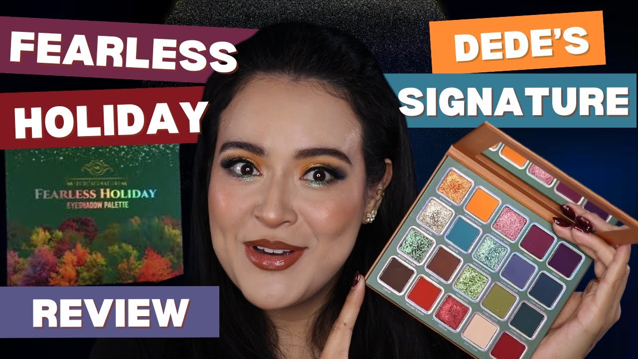 DEDE'S SIGNATURE FEARLESS HOLIDAY PALETTE REVIEW