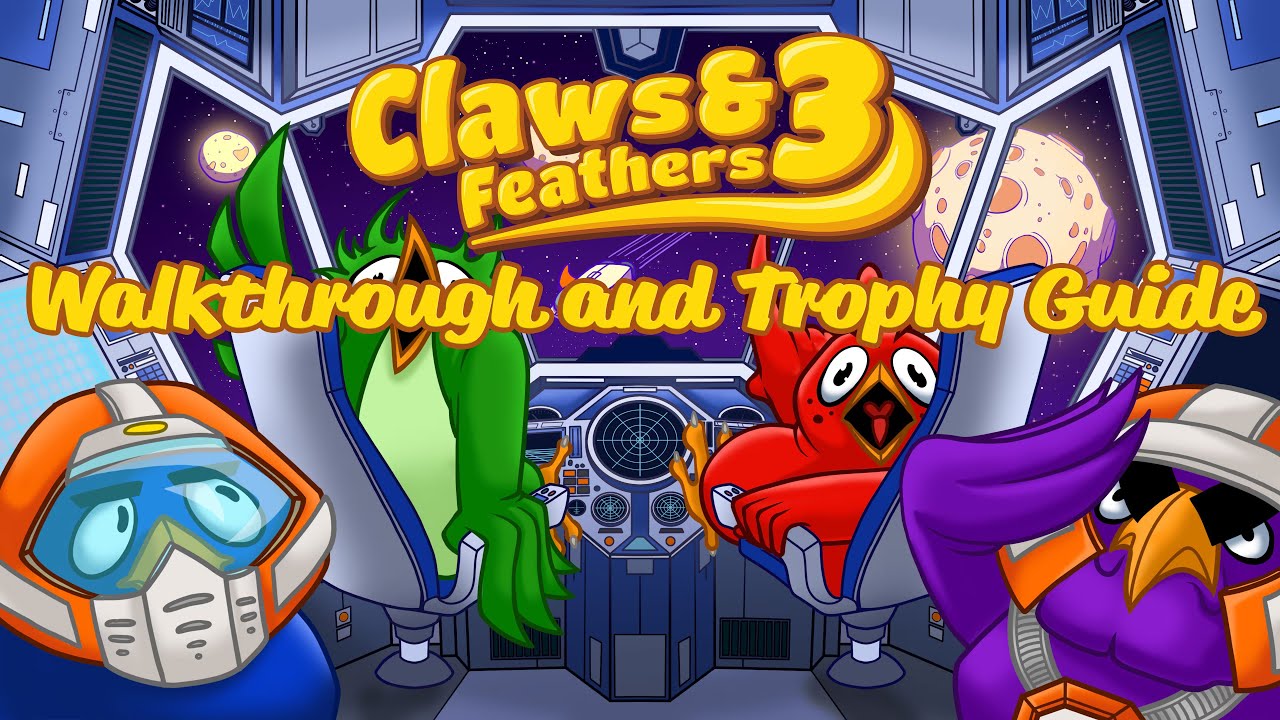 Claws & Feathers 3 - Walkthrough | Trophy Guide | Achievement Guide