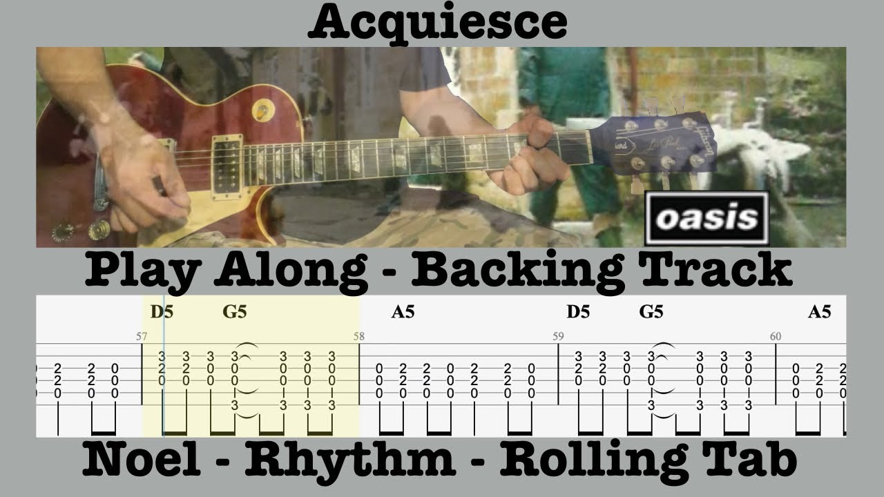 Acquiesce - Noel Easy Rhythm Guitar - Play Along Backing Track - Oasis - Demonstration - Rolling Tab