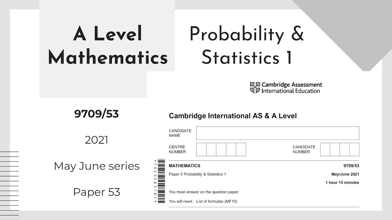 A Level Probability & Statistics 1 May June 2021 Paper 53 9709/53