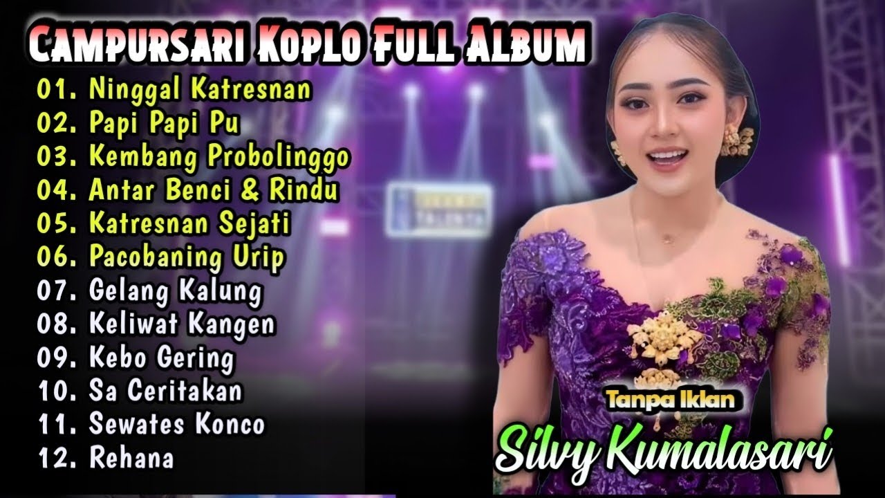 Silvy Kumalasari Full Album Terbaru | Campursari Dangdut Koplo Terbaik | Ninggal Katresnan,Rehana