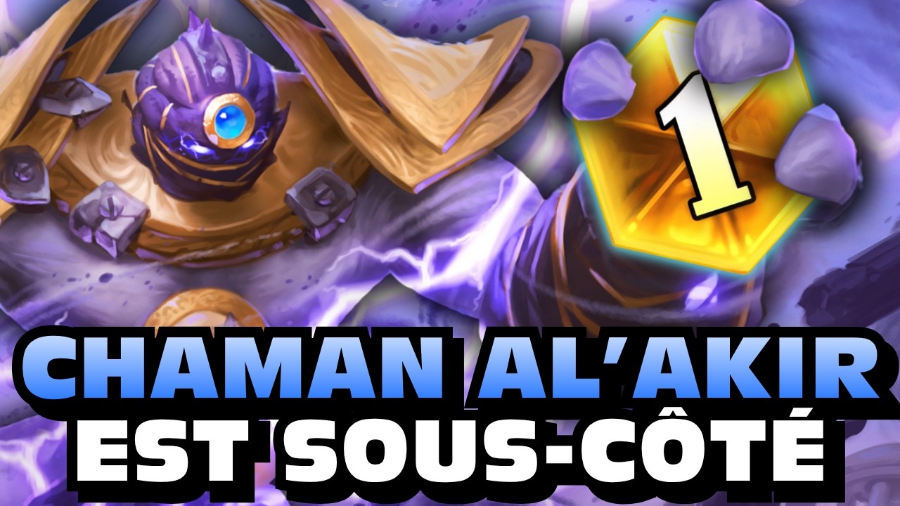 Le CHAMAN AL'AKIR est l'UN DES MEILLEURS DECKS CATACLYSME !