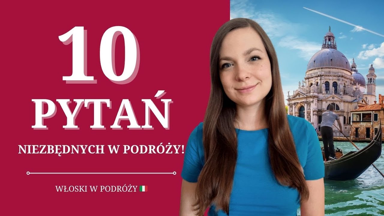 PYTANIA po włosku, które warto znać! PODSTAWOWE ZWROTY w podróży 🇮🇹