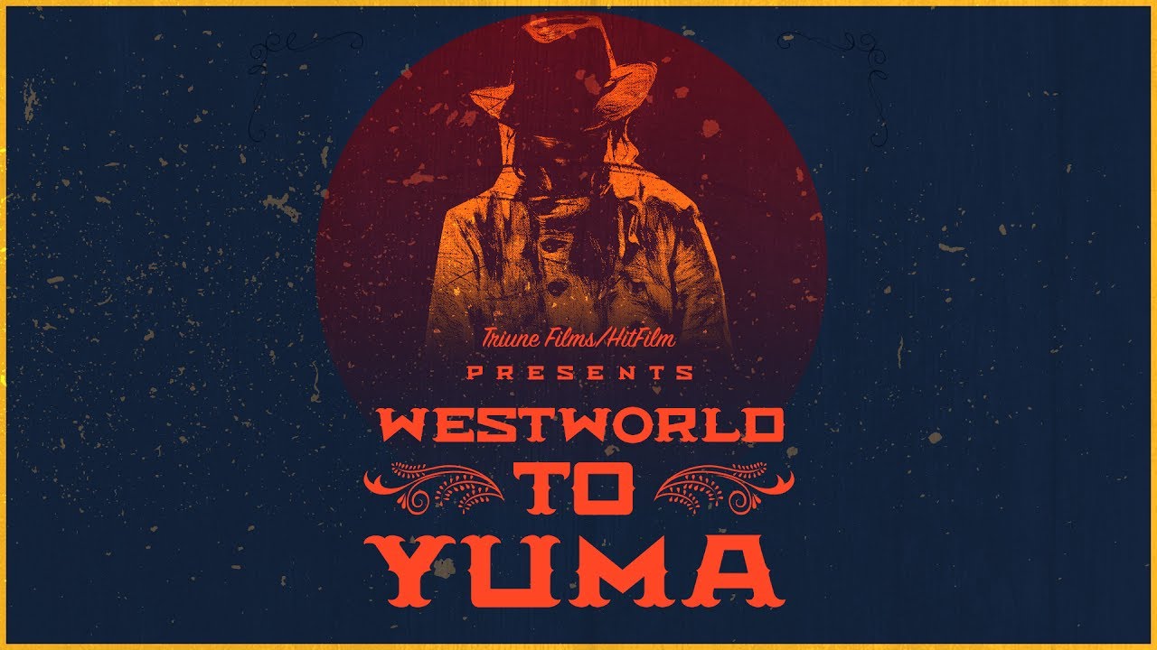 WESTWORLD to YUMA | A Western Short