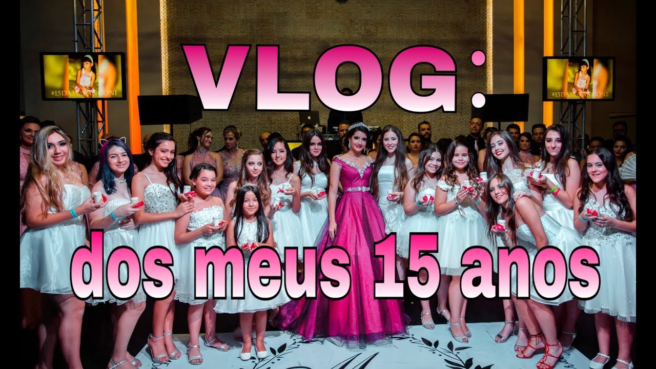 VLOG DA MINHA FESTA DE 15 ANOS #15daMarangoni