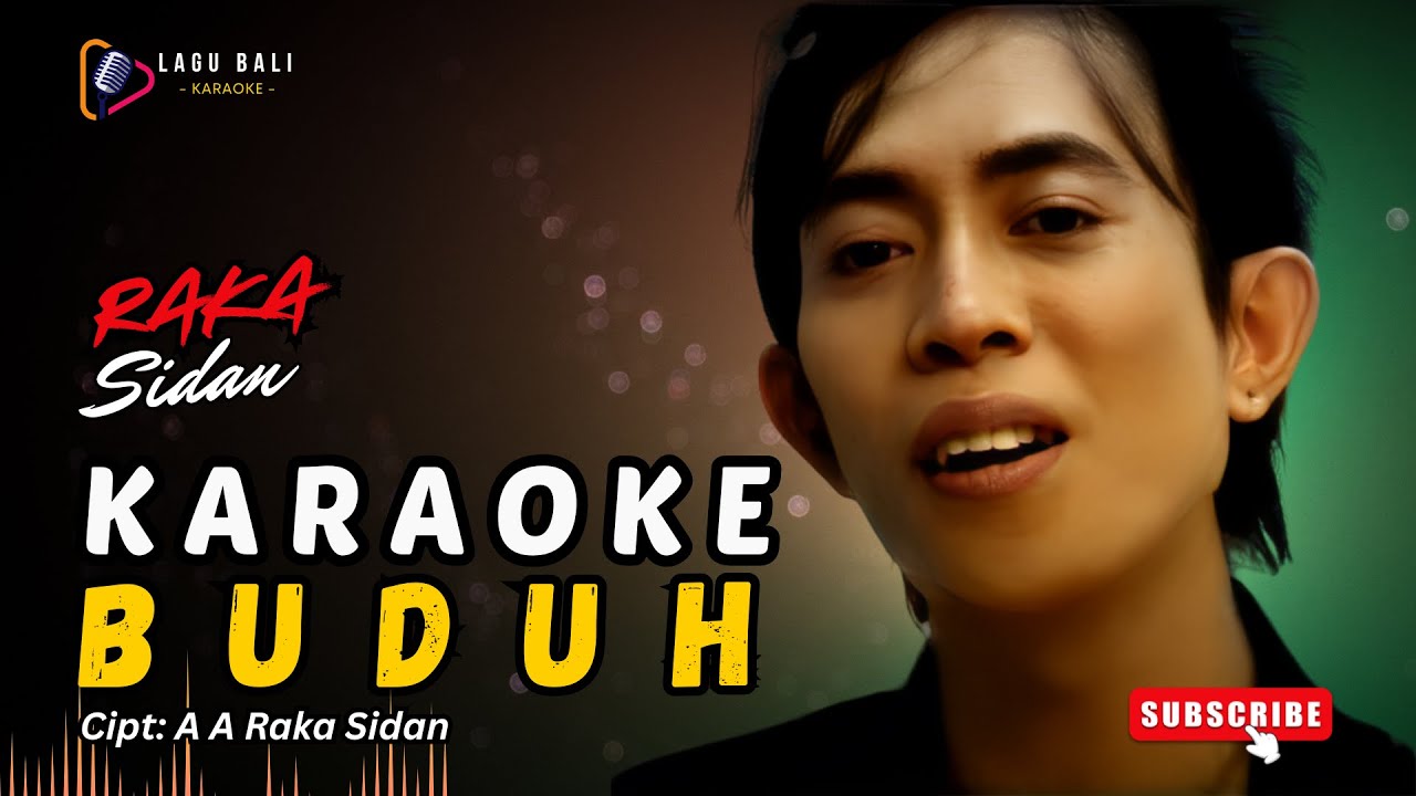 Karaoke Buduh - AA Raka Sidan | Lagu Bali Karaoke