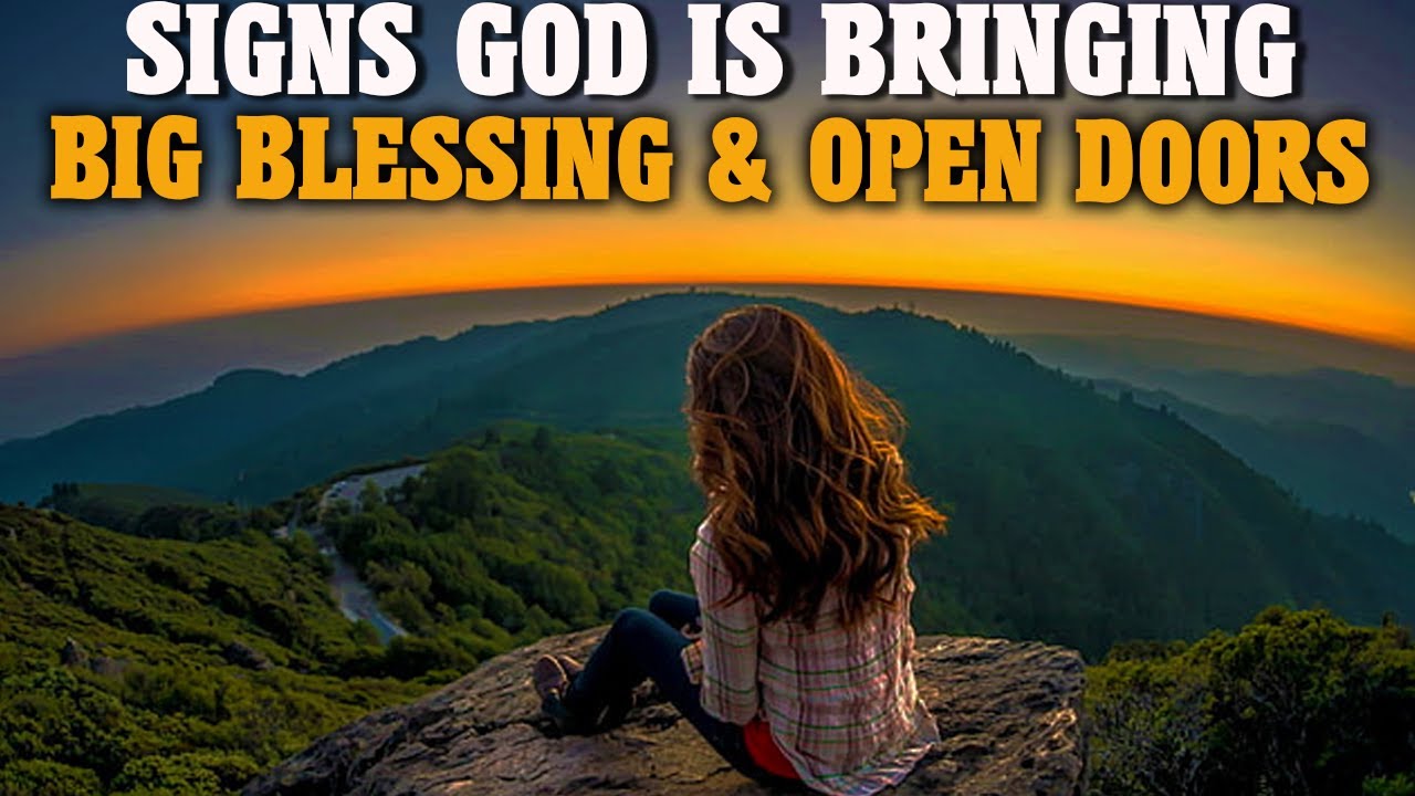 6 SIGNS GOD IS BRINGING BETTER BLESSINGS & OPEN DOORS YOUR WAY (Christian Motivation)