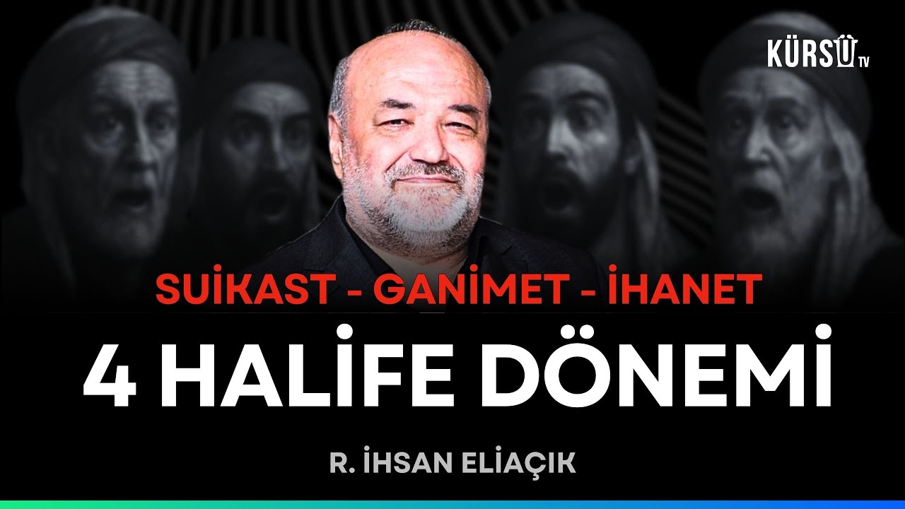 İhsan Elia&ccedil;ık: Bilinmeyen 4 Halife D&ouml;nemi ve Şok Eden Asr-ı Saadet Ger&ccedil;ekleri #ihsaneliacik