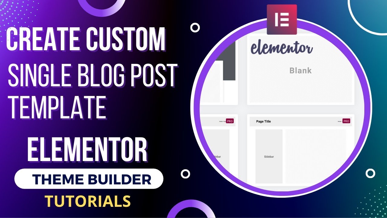 Create Custom Single Post Template in Elementor Theme Builder | Single Blog Post template