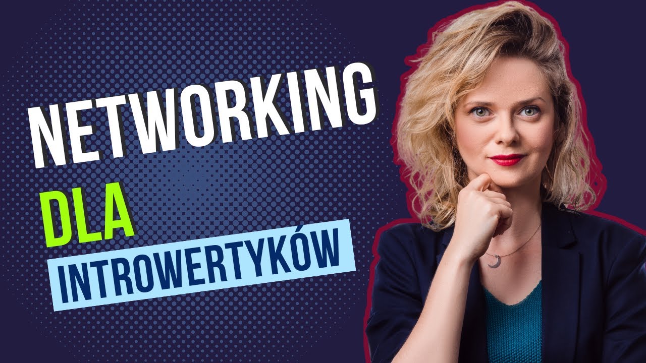 Networking dla introwertyków? To można połączyć!