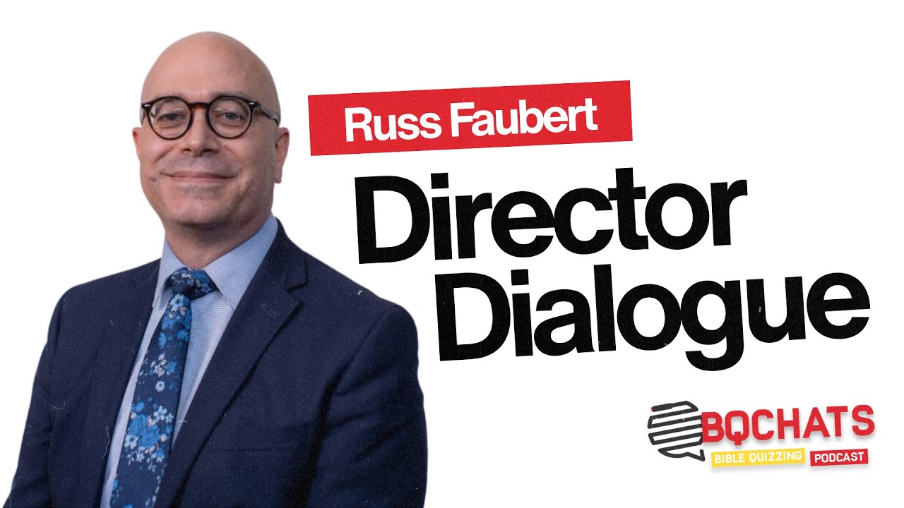 Director Dialogue 5: Bro. Russ Faubert