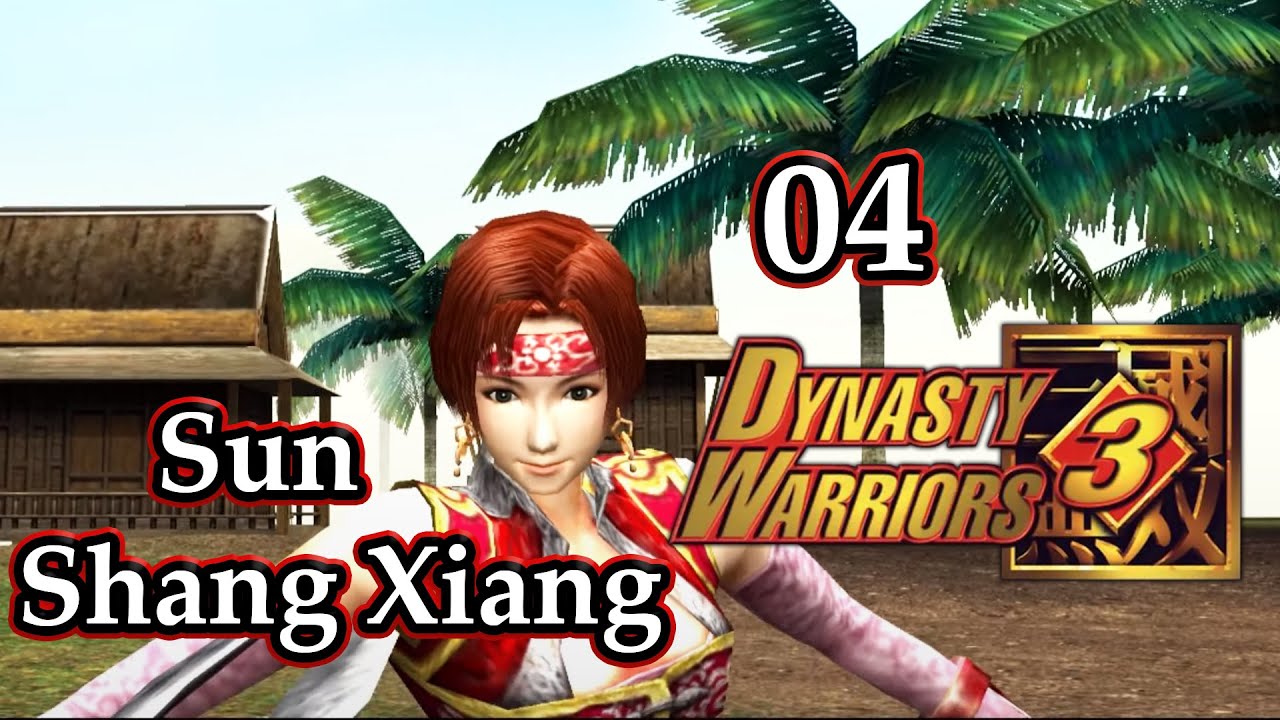 Dynasty Warriors 3 (100%): Sun Shang Xiang | 04 | ''Meng Huo tries to Hack Me!'' Namman Campaign