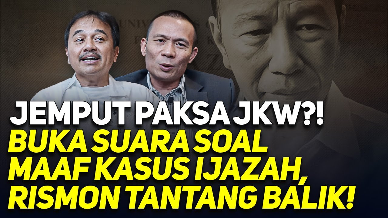 JEMPUT PAKSA JKW?! BUKA SUARA SOAL MAAF KASUS IJAZAH, RISMON TANTANG BALIK!