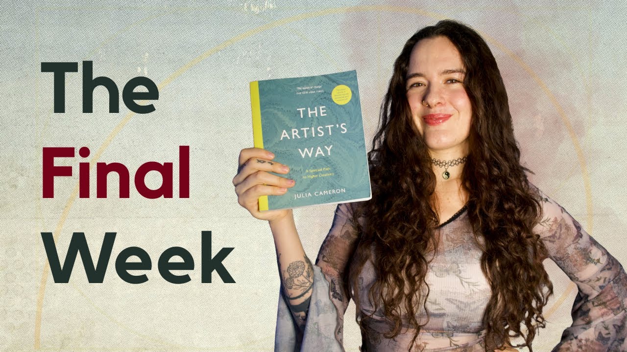 The Artist's Way Journey - Week 12
