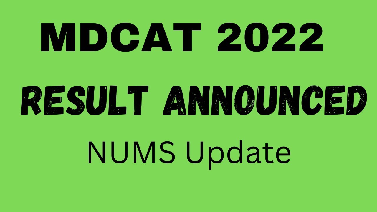 NUMS MDCAT 2022 Re-Totaling Result Announced ll NUMS MDCAT 2022 Result ll MDCAT Result Update