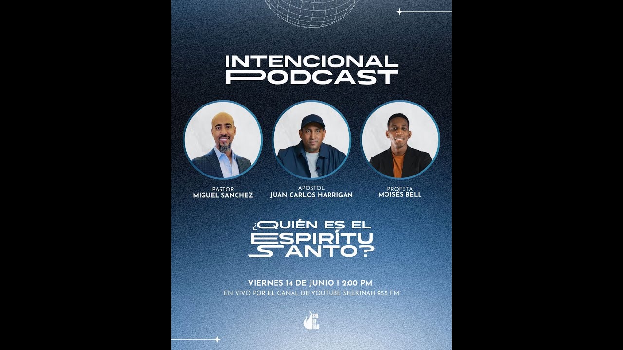 ¿QUIEN ES EL ESPÍRITU SANTO | PASTOR MOISÉS BELL | APÓSTOL JUAN CARLOS HARRIGAN  Podcast Intencional