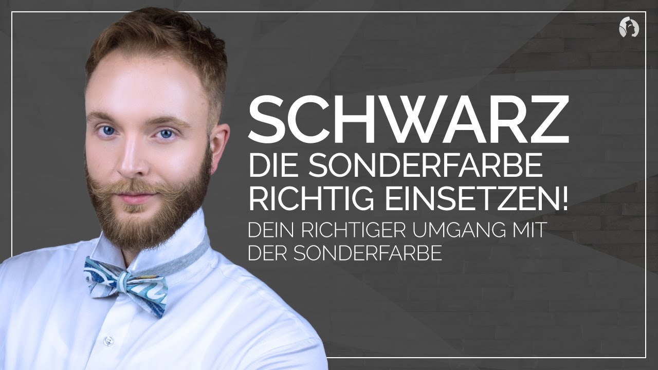 Schwarz - Die Sonderfarbe richtig einsetzen - Dein besserer Umgang mit Schwarz