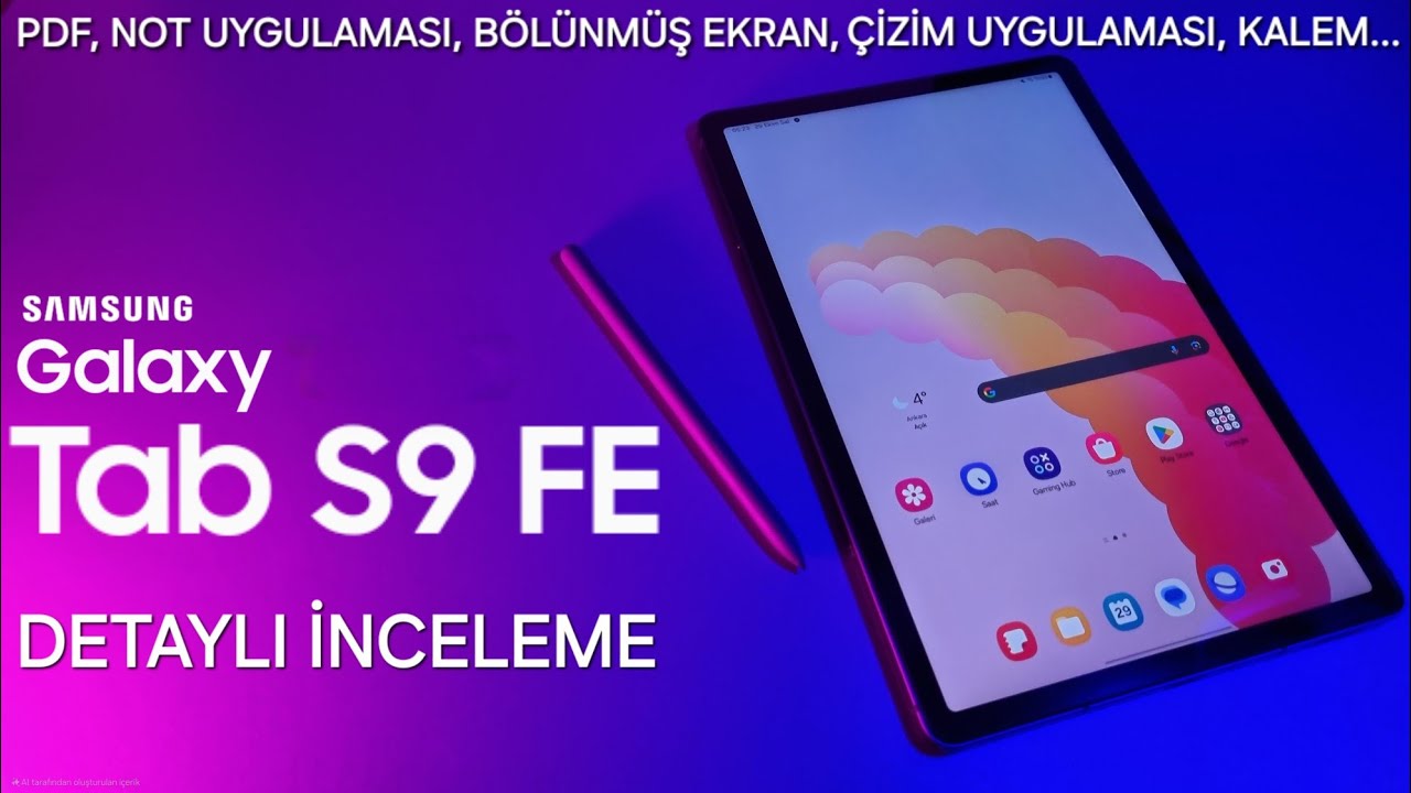 Samsung Galaxy Tab S9 FE Detaylı İnceleme (Tab S9 ve Tab S6 Lite İle Kıyasladık)