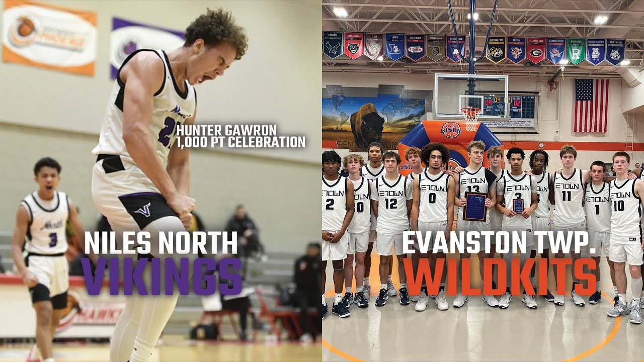 Niles North Vikings Boys Basketball v.s. Evanston Township Wildkits [Hunter Gawron 1,000 Points]