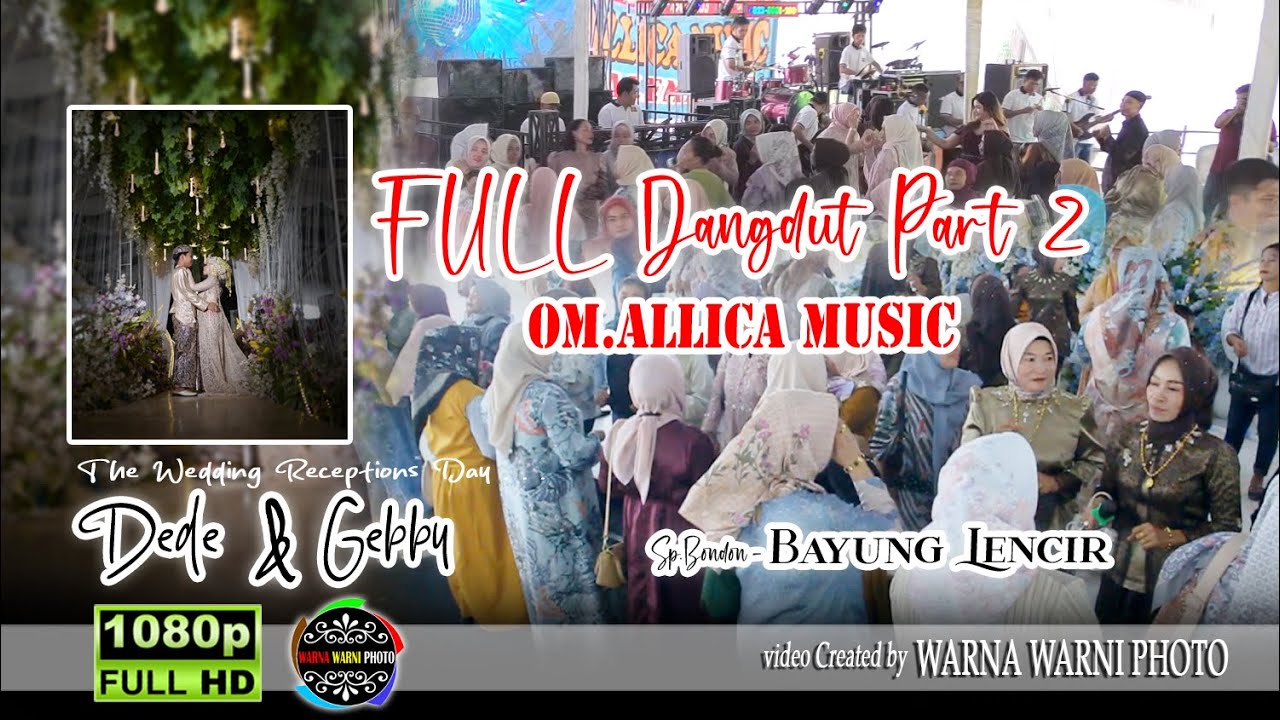 Full dangdut _ Sp.Bondon _ Part 2_Allica Music || WARNAWARNI || Wd'Dede&Gebby || 15-16 Jan 2026