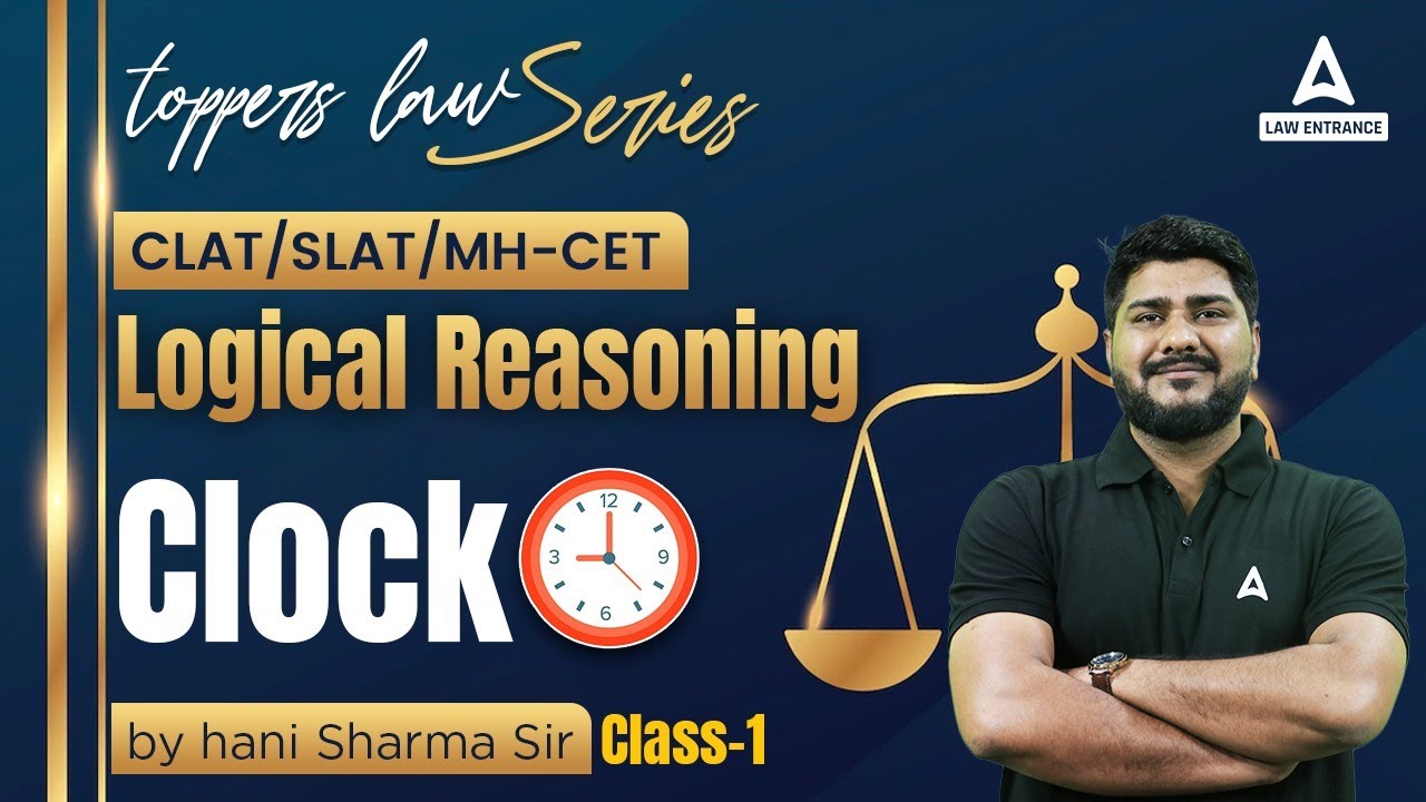 Clock In Logical Reasoning For Law Entrance Exam Preparation | Toppers Law Series