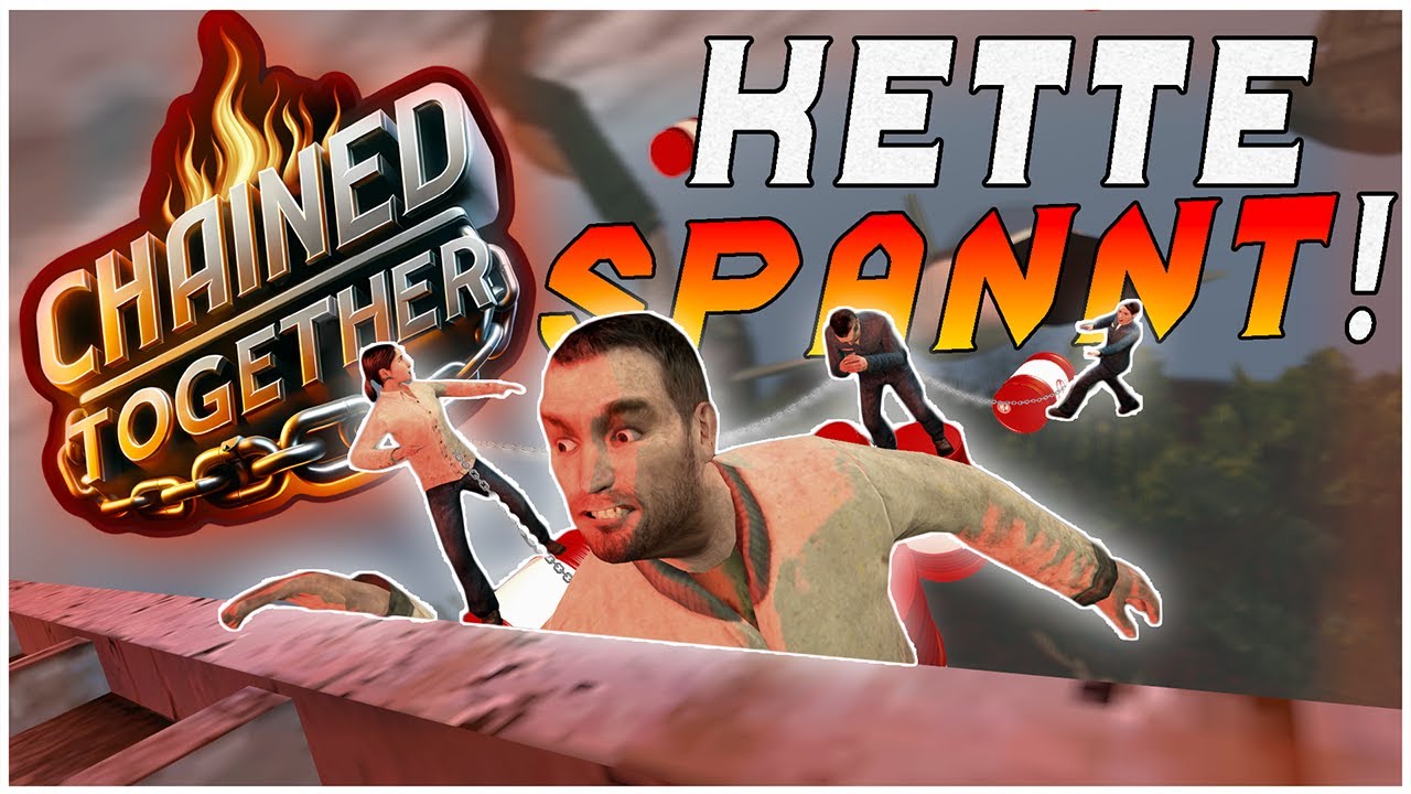 Sohnemänner vergessen sich und spannen Ketten - Chained Together