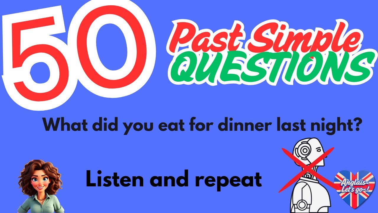 50 questions au prétérit en anglais (Passé simple) GB | Apprends l’anglais facilement ! Past simple