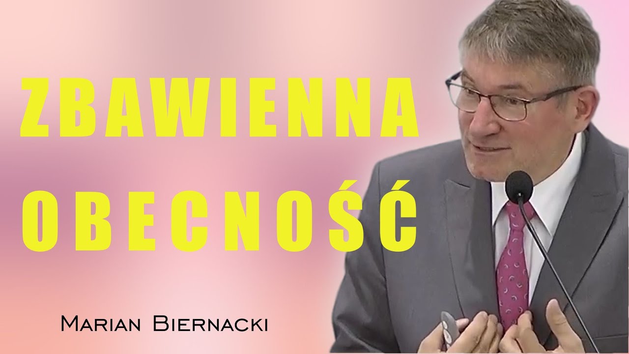 Zbawienna obecność - Marian Biernacki
