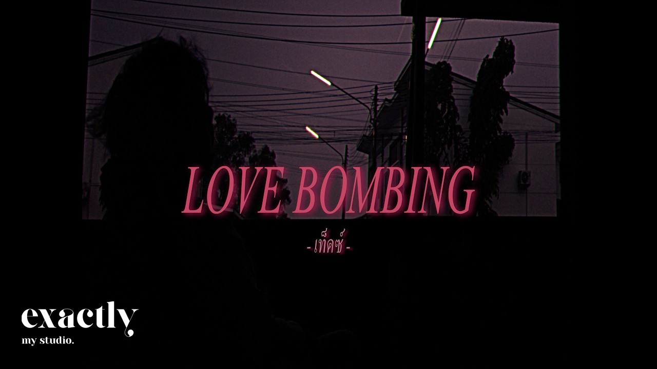 TEDz - LOVE BOMBING (official)