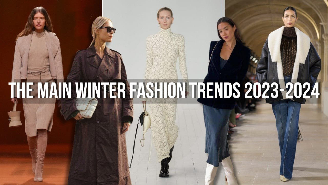 The Main Winter 2023-2024 Fashion Trends + outfits