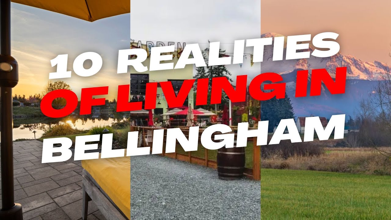 10 Realities of Living in Bellingham, WA (What No One Tells You)
