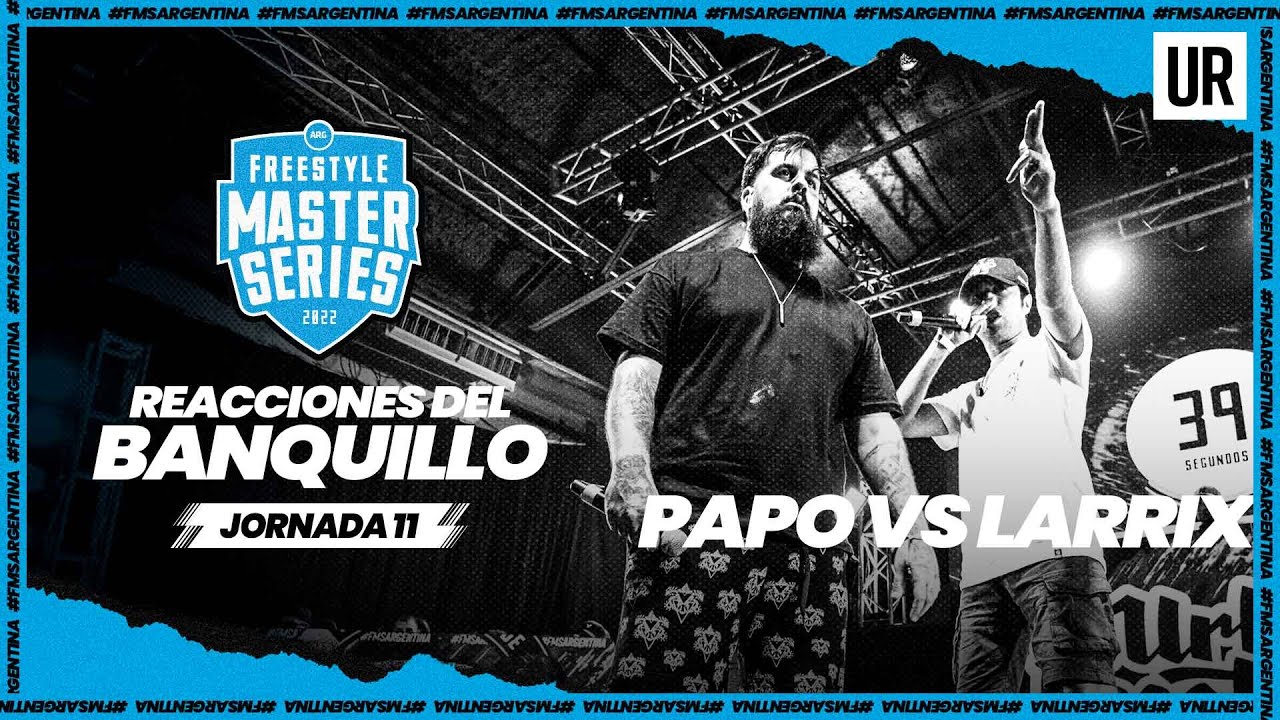 PAPO VS LARRIX | Desde el banquillo | #FMSARGENTINA 2022 Jornada 11 I Urban Roosters