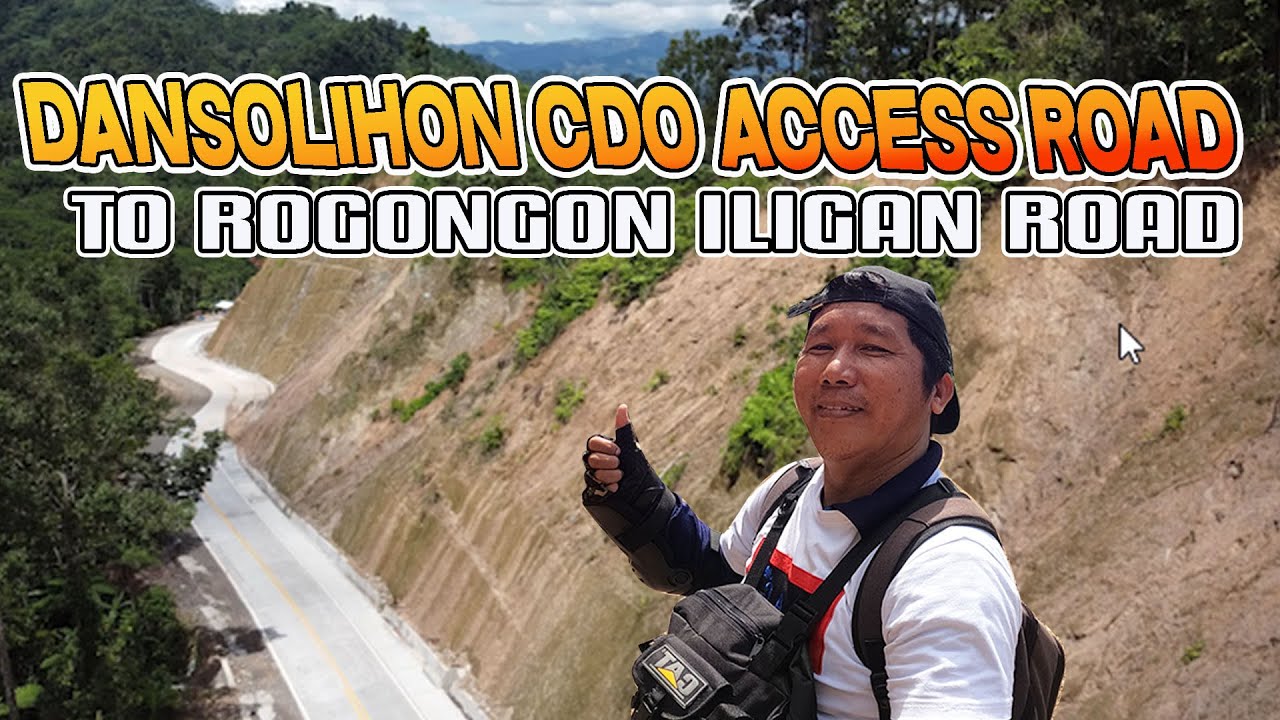 DANSOLIHON CDO ACCESS ROAD TO ROGONGON ILIGAN ROAD