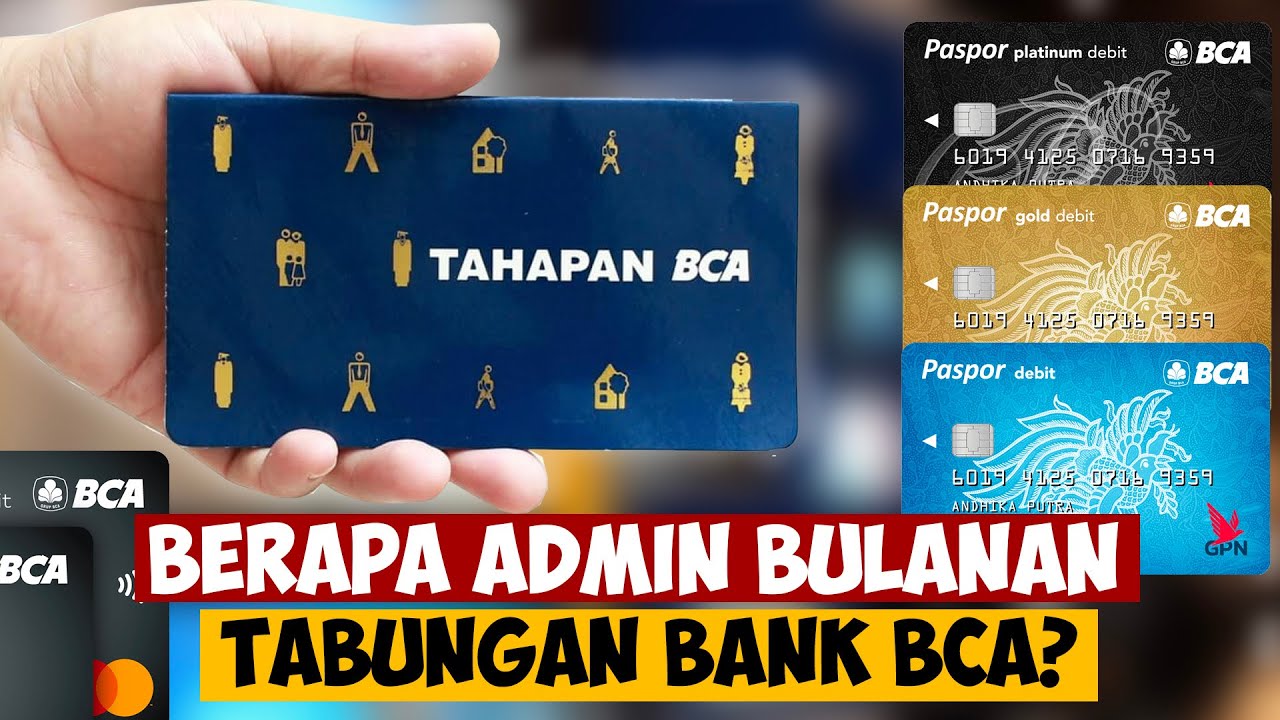 Berapa Admin Bulanan Tabungan Bank BCA?