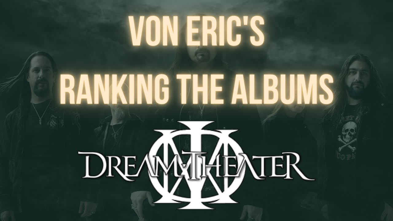 RANKING THE ALBUMS: DREAM THEATER