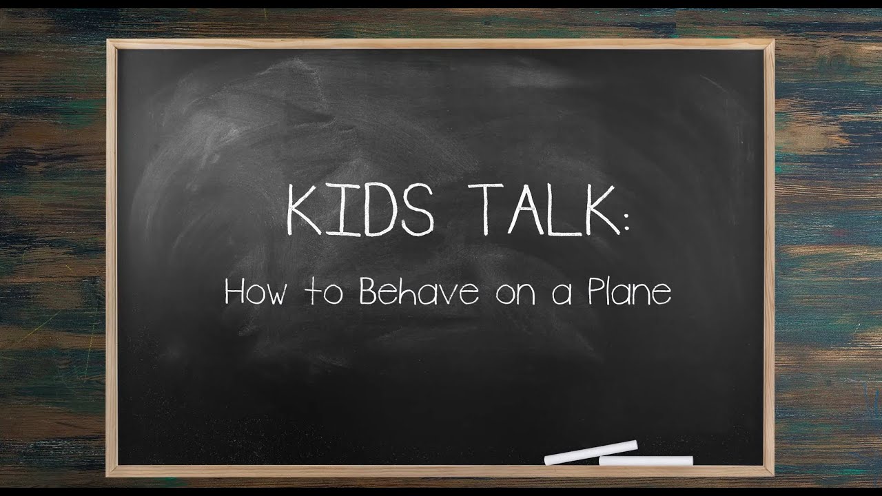 KIDS TALK: Unruly Passengers