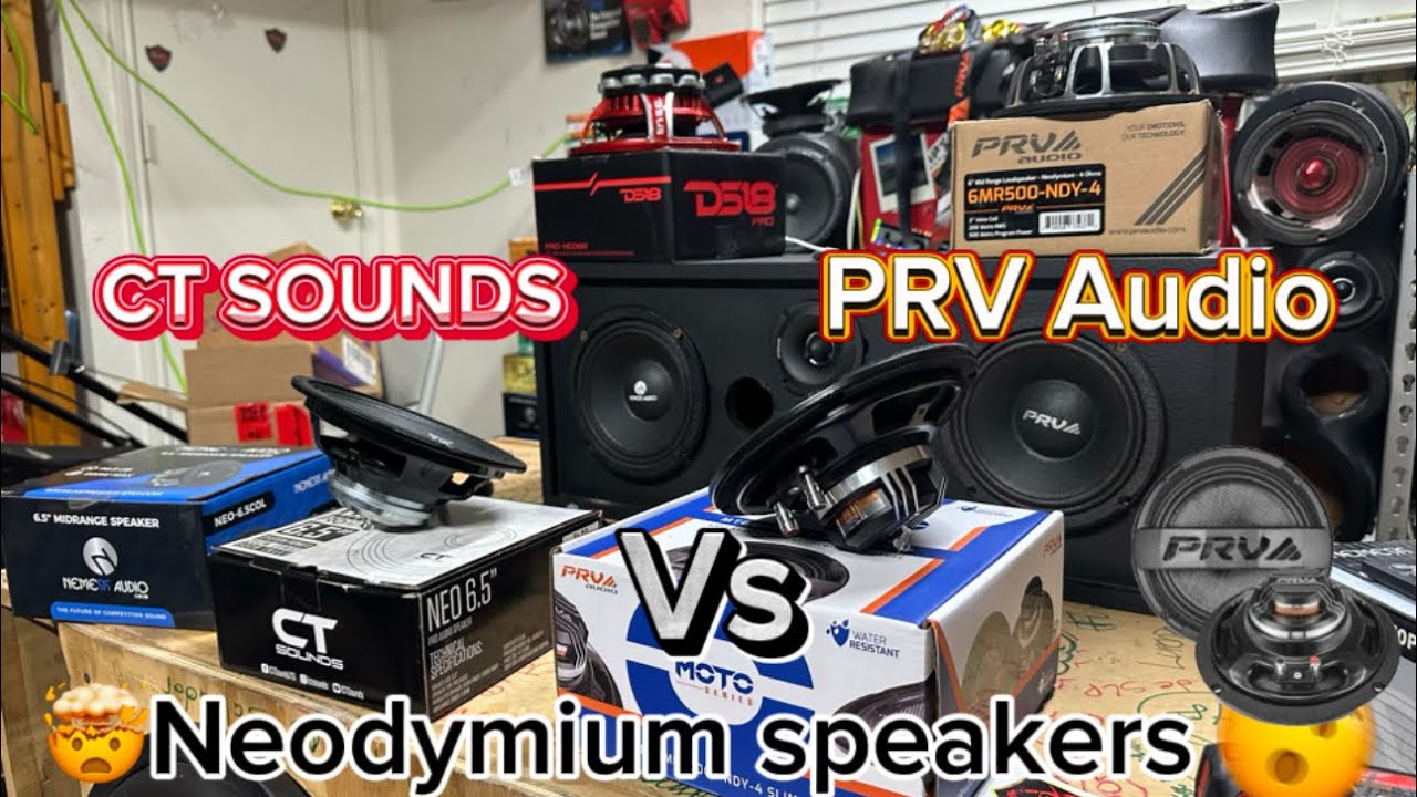 🤯CT SOUNDS VS PRV AUDIO NEODYMIUM SPEAKERS 🤟🏽