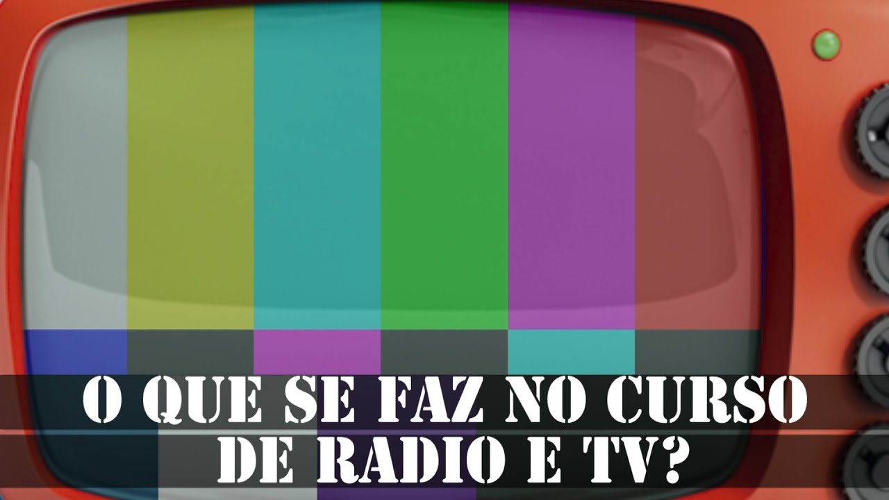 A VERDADE SOBRE O CURSO DE R&aacute;DIO E TV