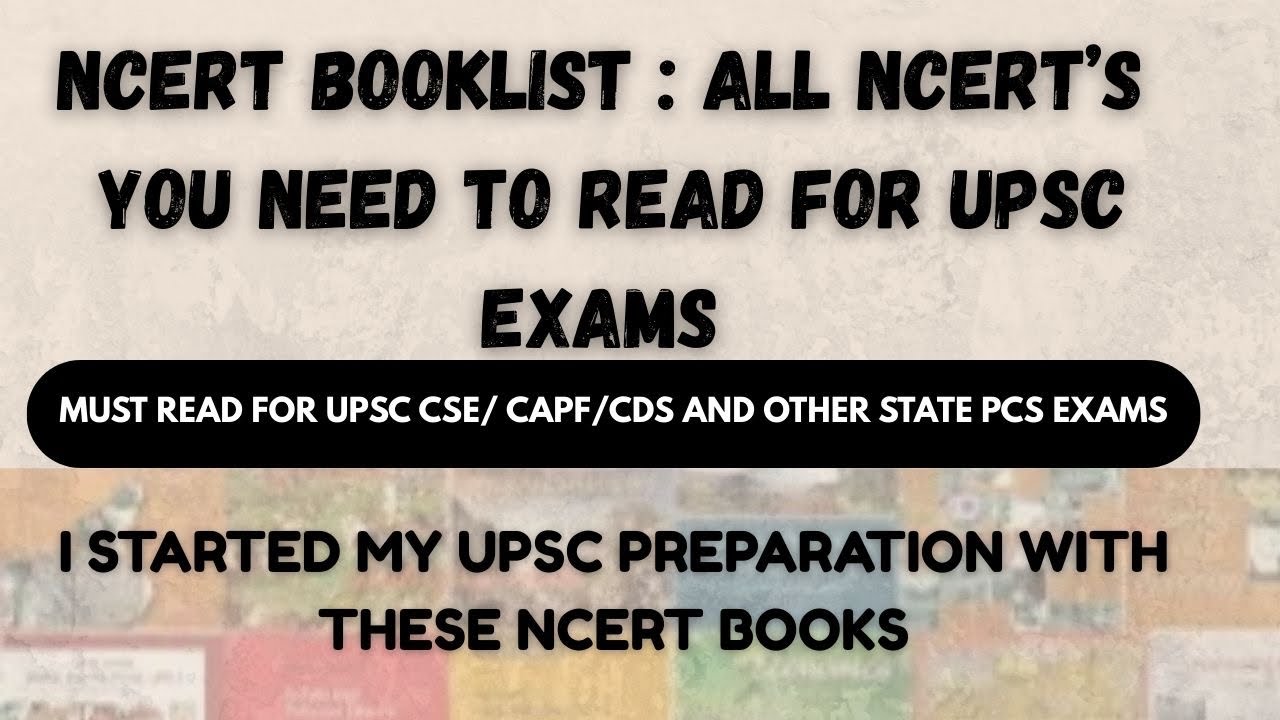 COMPLETE NCERT BOOKLIST FOR UPSC EXAMS || MUST READ NCERT BOOKS FOR UPSC