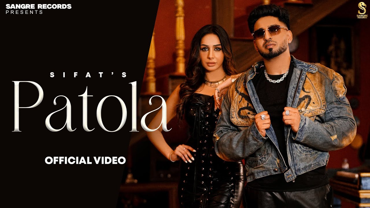 Patola (Official Video) -  Sifat | Gurlez Akhtar | New Punjabi Songs 2026 |Latest Punjabi Songs 2026