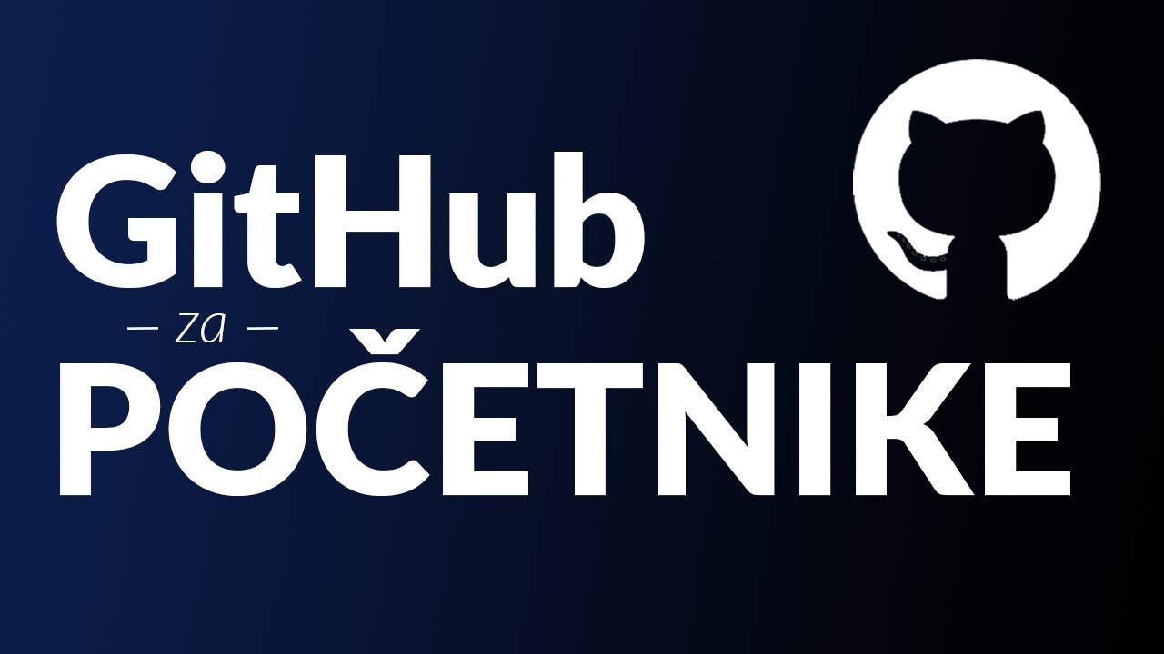 GitHub za POČETNIKE! 20-min Tutorijal na SRPSKOM