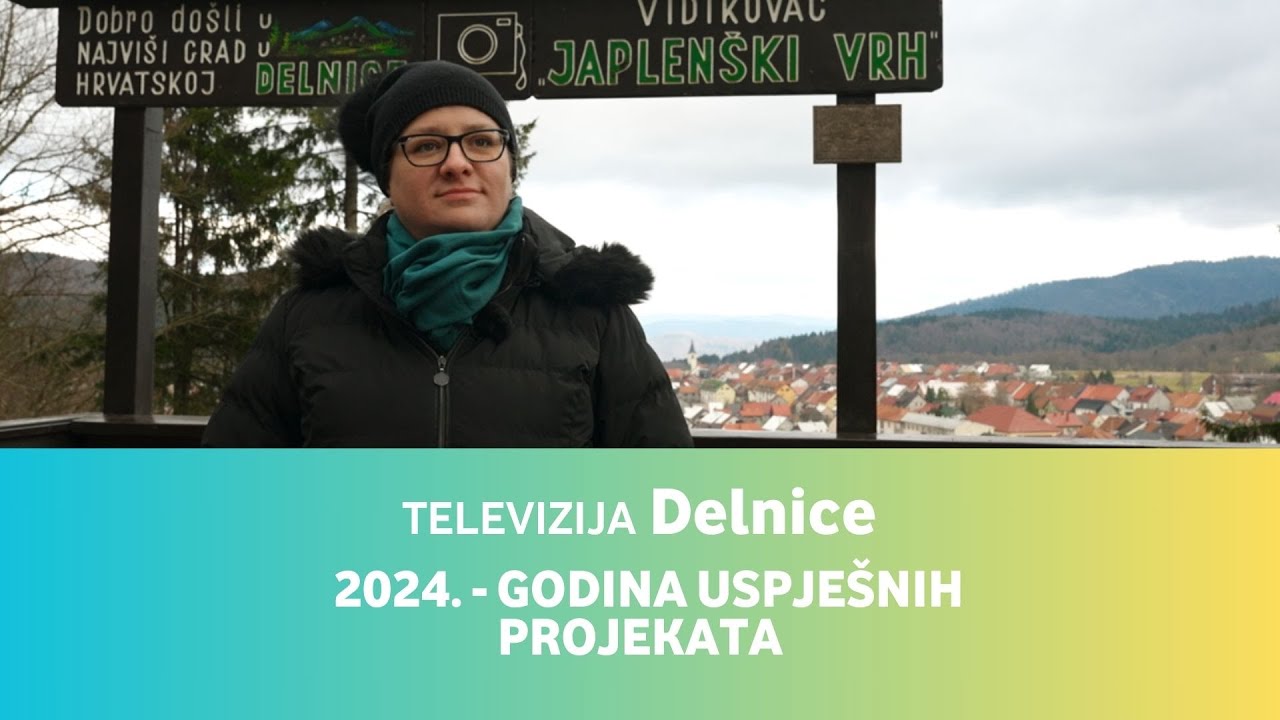 Televizija Delnice • 2024. - Godina uspješnih projekata