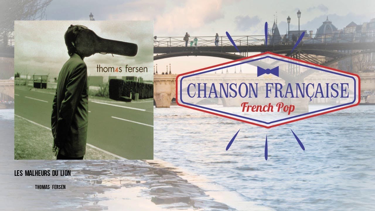 Thomas Fersen - Les malheurs du lion