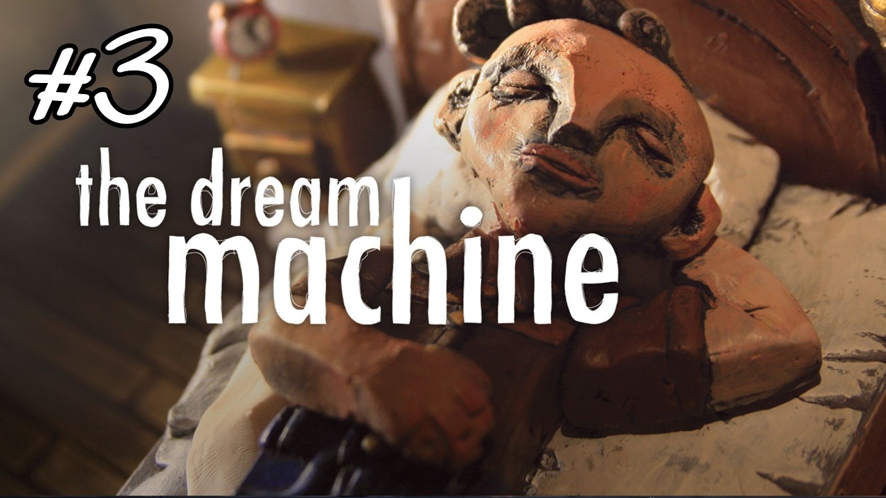 THE DREAM MACHINE #3