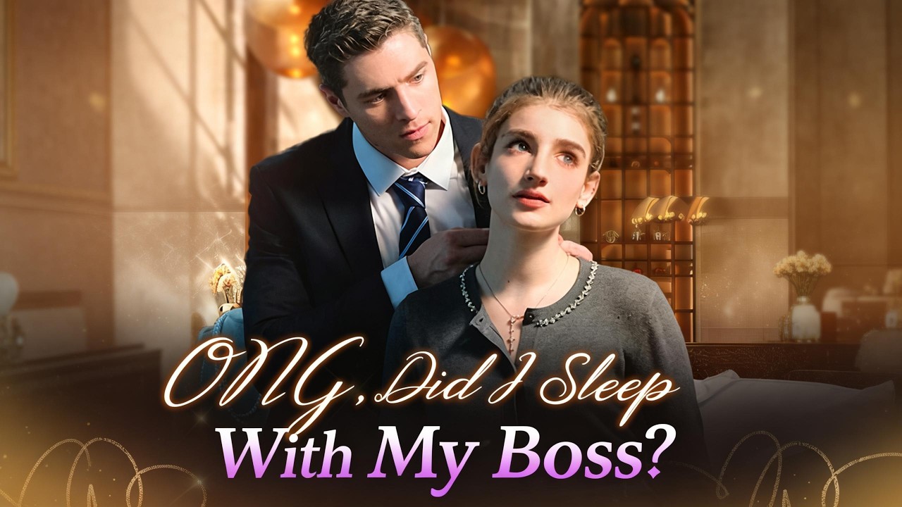 OMG,Did I sleep With My Boss | Drunk night with boss leads to love.#flickreels