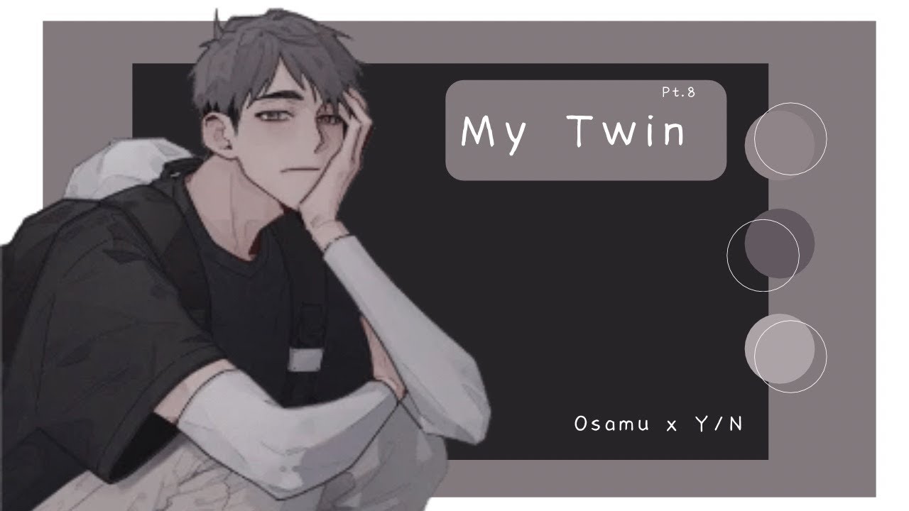 [Part 2] Osamu x Y/n • Haikyuu Texts • Y/n and Guys