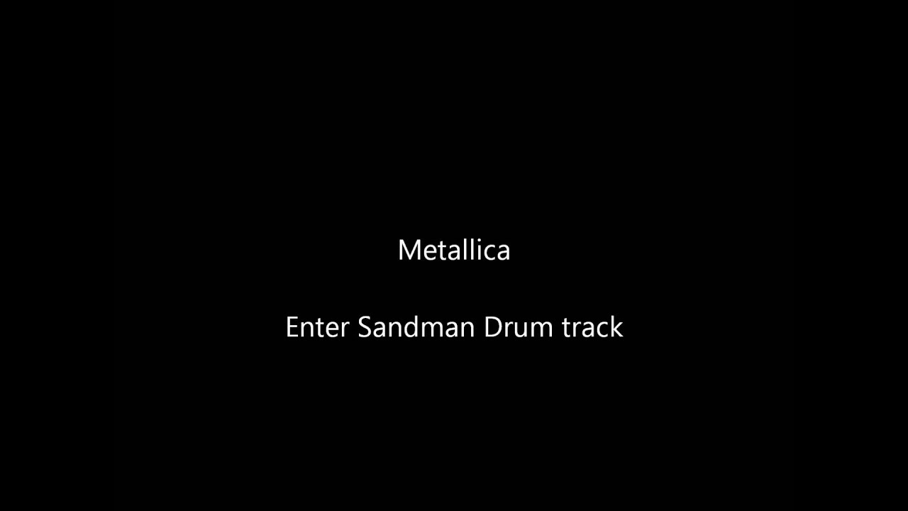 Metallica - Enter Sandman Drum track [HQ]
