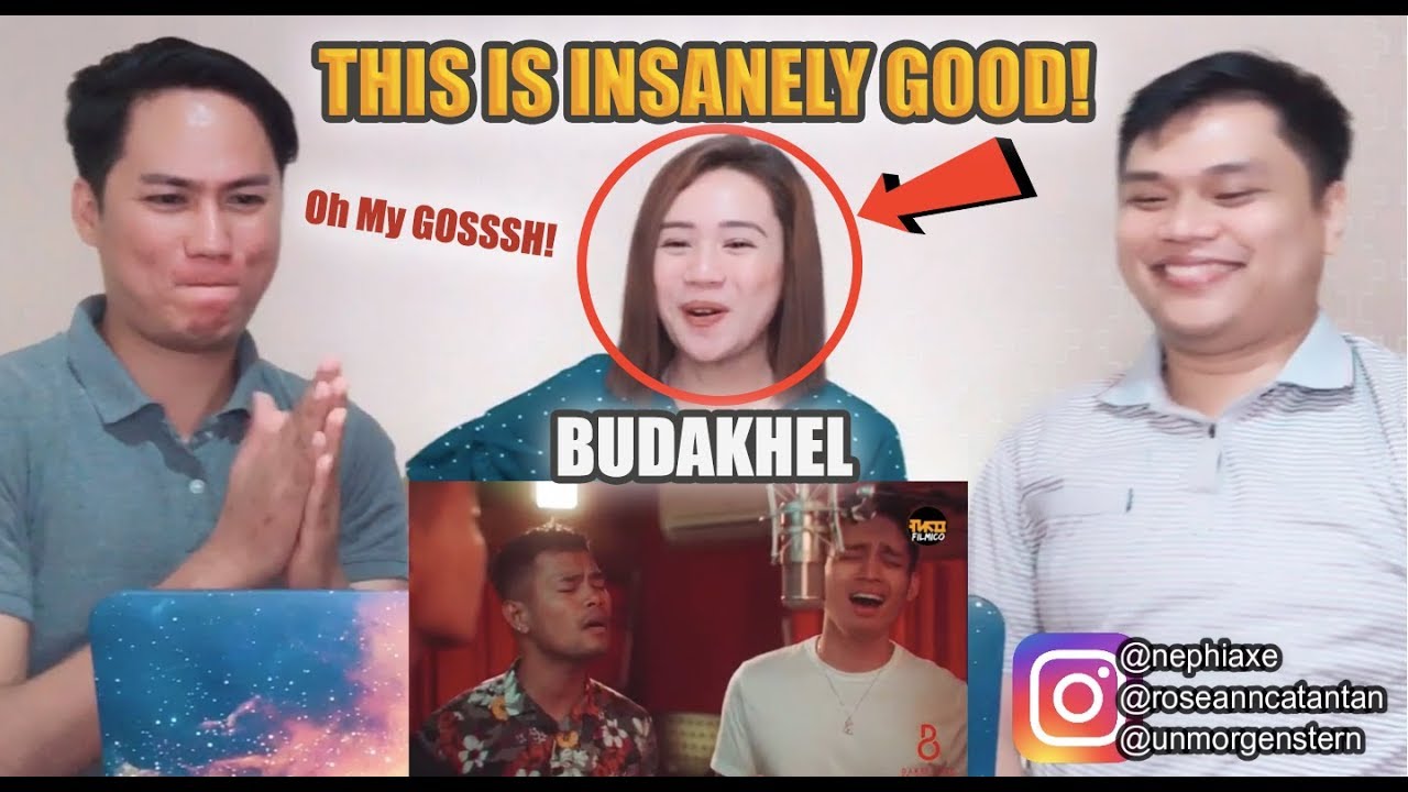 Kung Maibabalik Ko Lang - Budakhel | REACTION