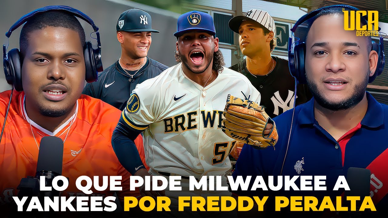 MLB: EL JUGADOR QUE PIDE MILWAUKEE A LOS YANKEES A CAMBIO DE FREDDY PERALTA, TODOS LOS DETALLES 