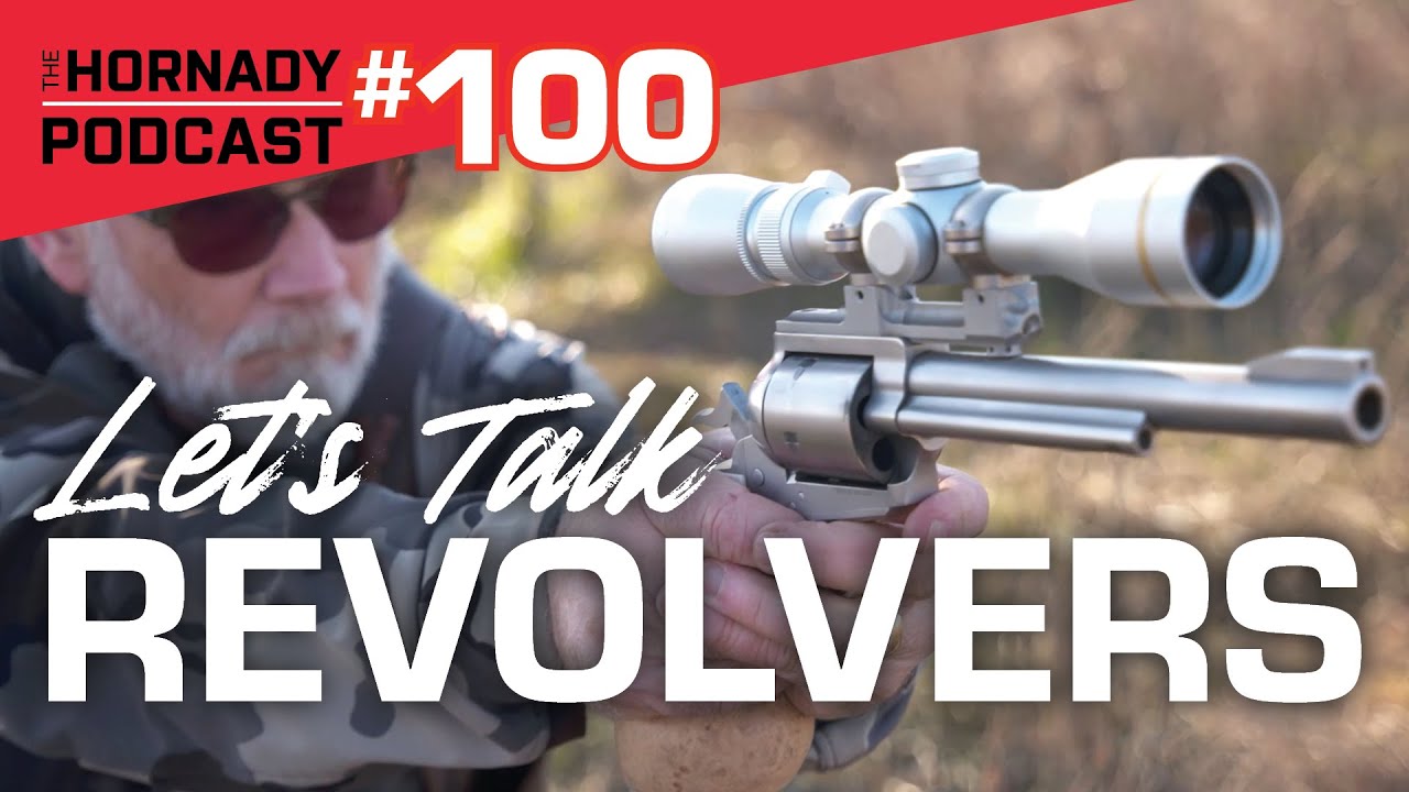Ep. 100 - Let's Talk Revolvers